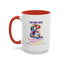 Humor Mug - I'm Not Shy