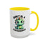 Humor Mug - Don't Be a Cuntasaurus