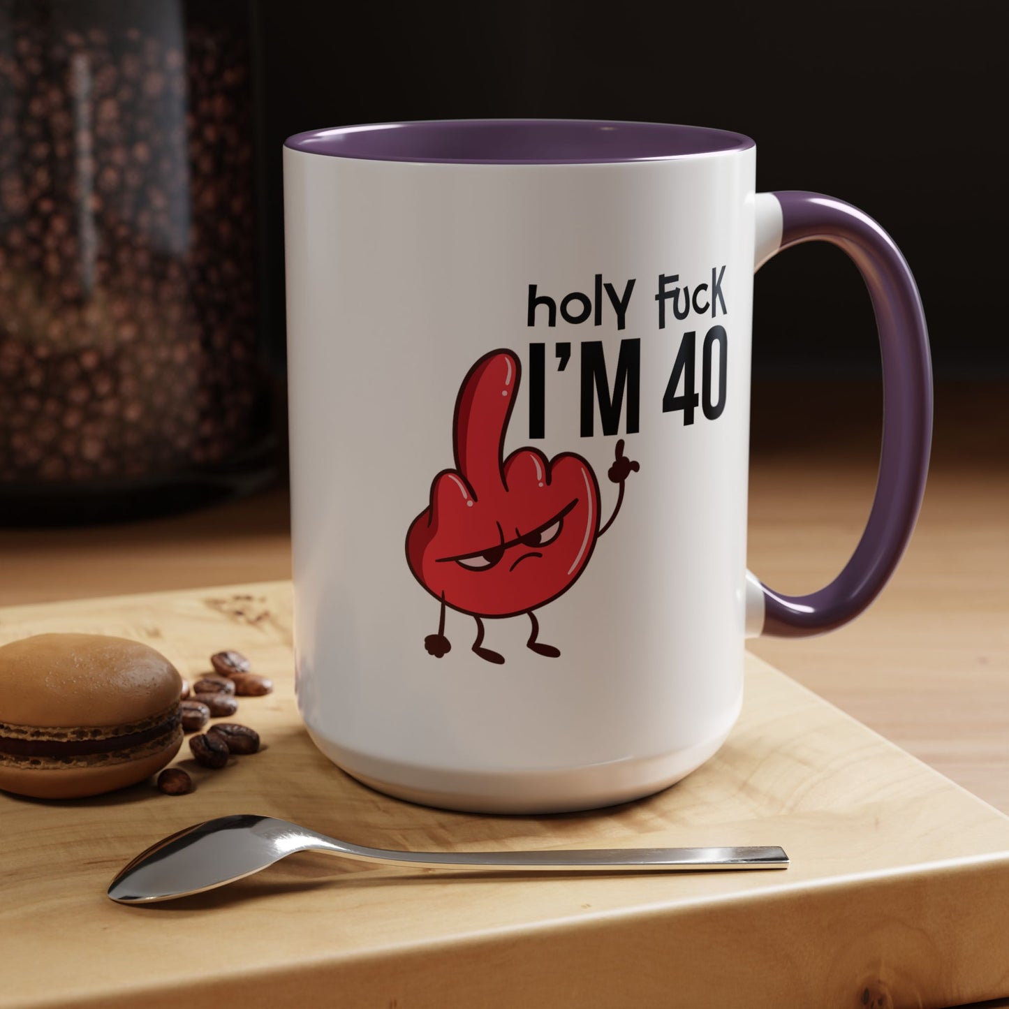 Adult Mug - Holy Fuck I'm Fourty