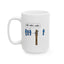 Humor Mug - He Has WiFi