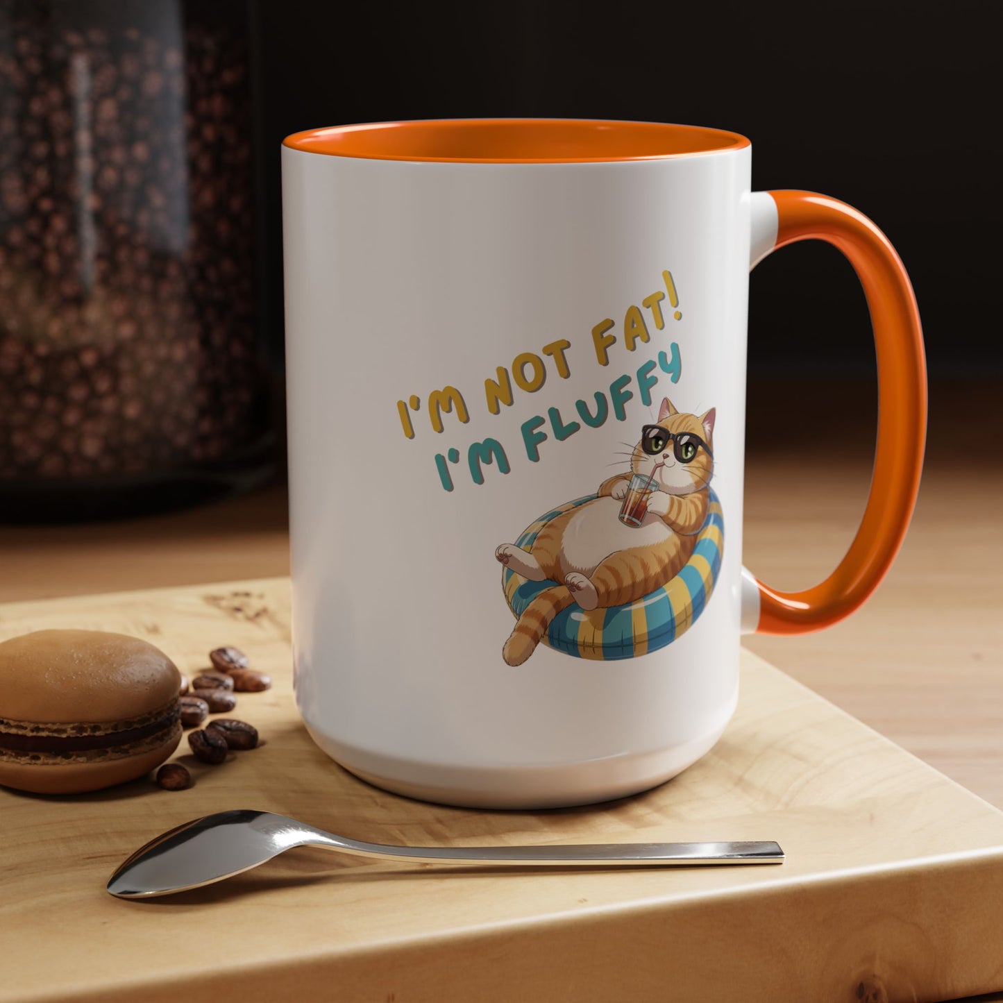 Humor Mug - I'm Not Fat I'm Just Fluffy Cat