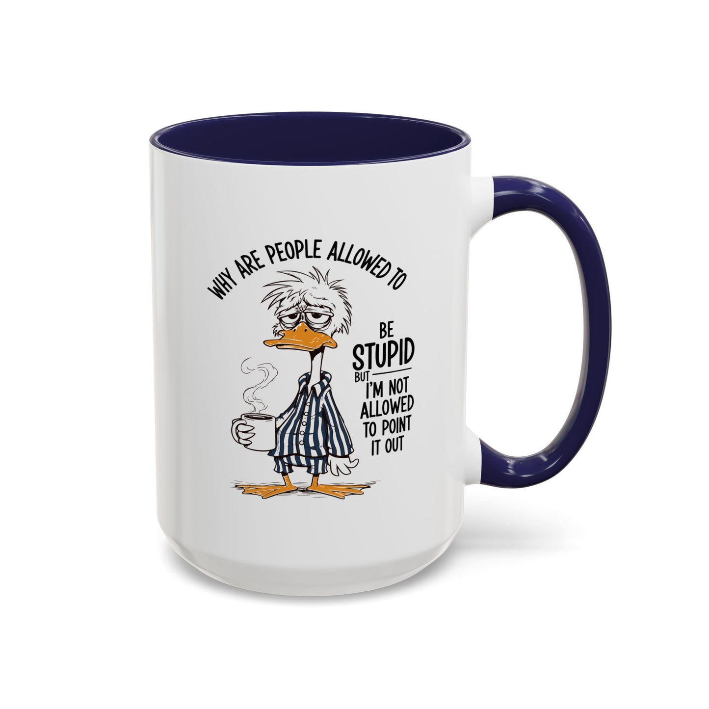 Office Mug - Why Are People