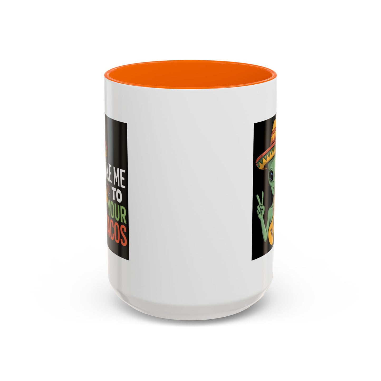 Alien Mug - Take Me To Your Tacos