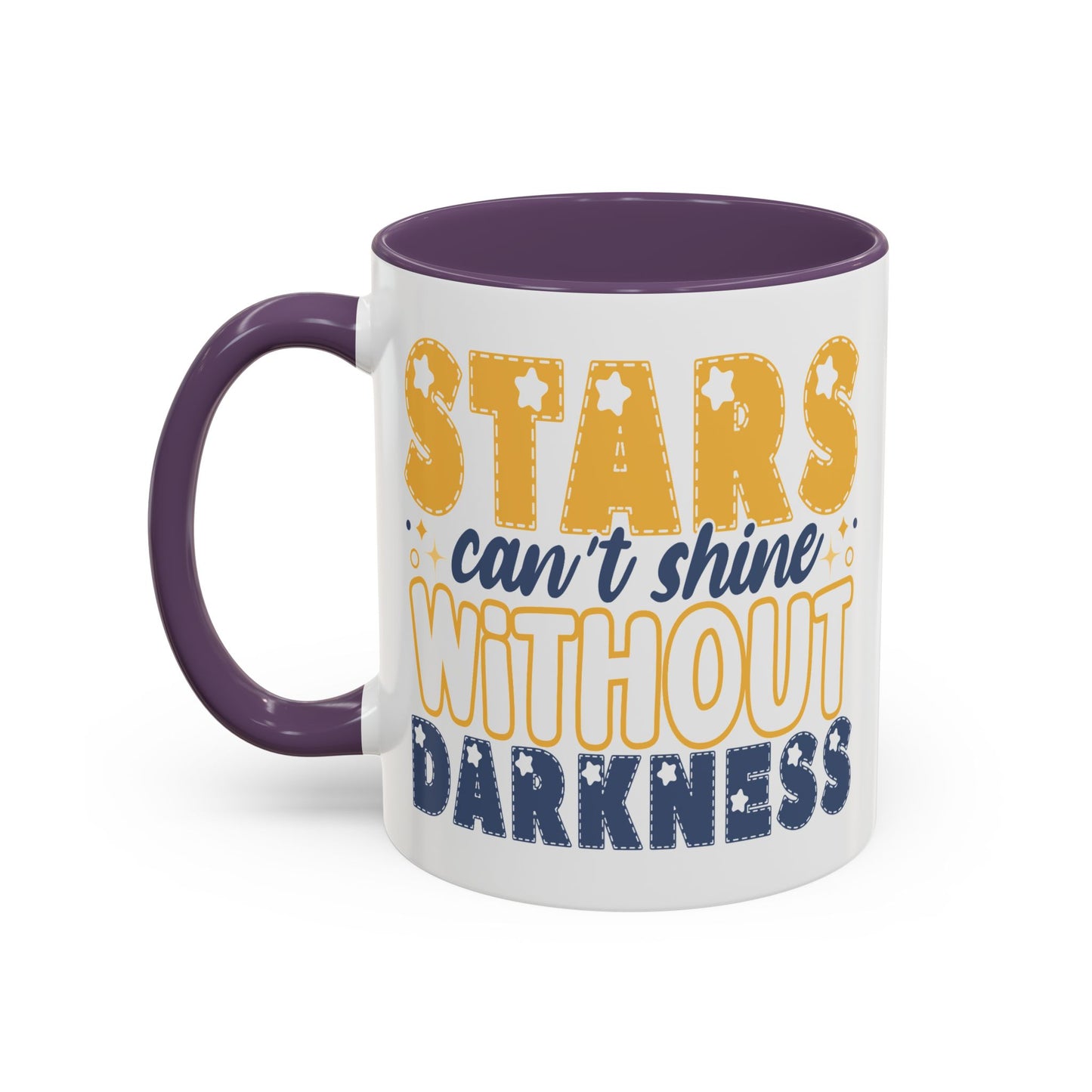 Motivation Mug - Stars Can't Shine Without Darkness