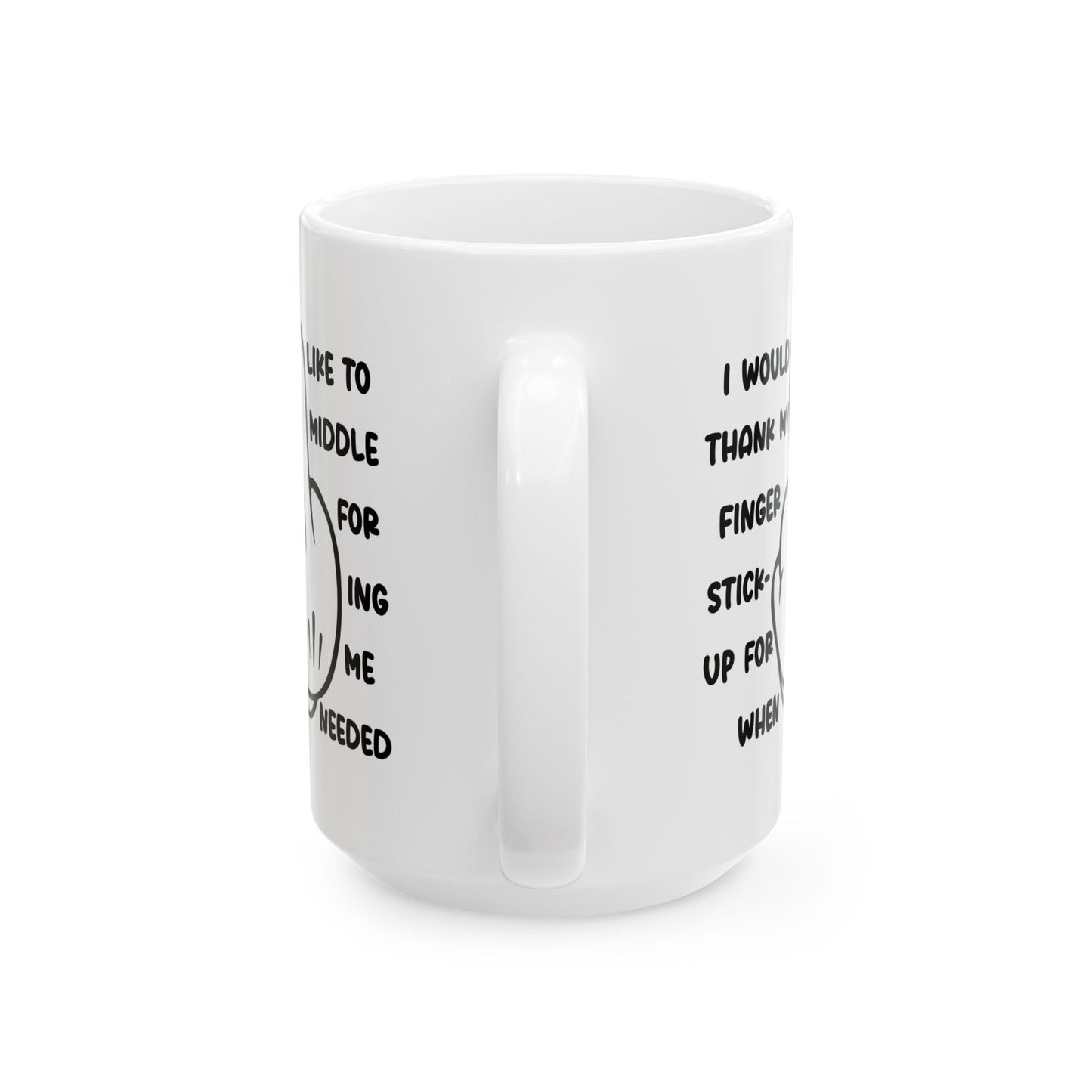 Adult Mug - I Would Like To Thank My Middle Finger