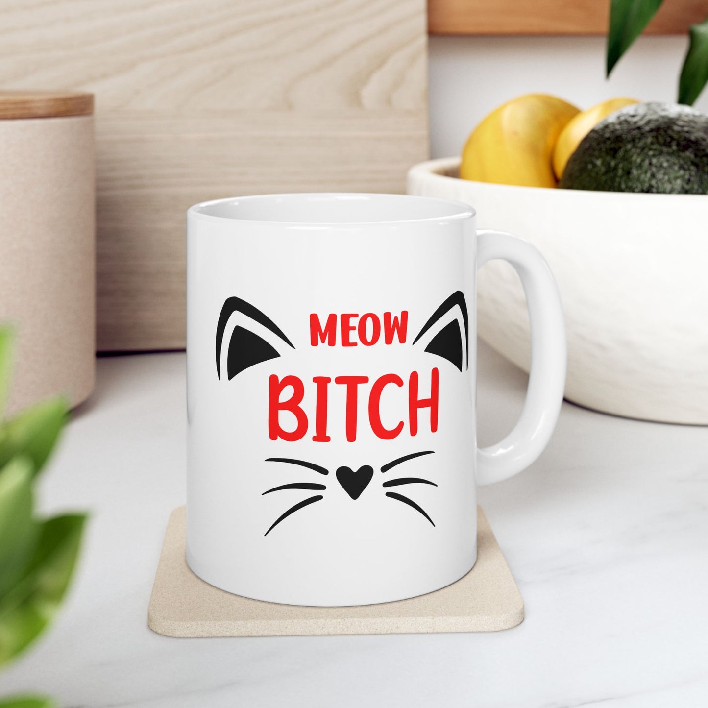 Humor Mug - Meow Bitch