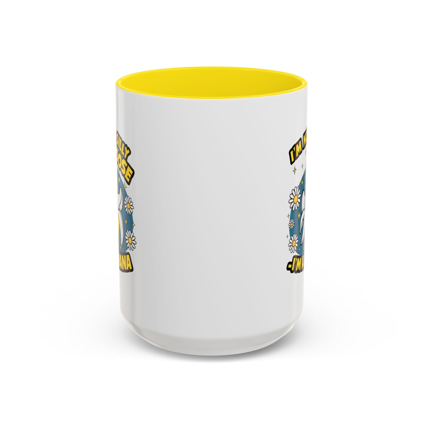 Office Mug - I'm Not A Silly Goose