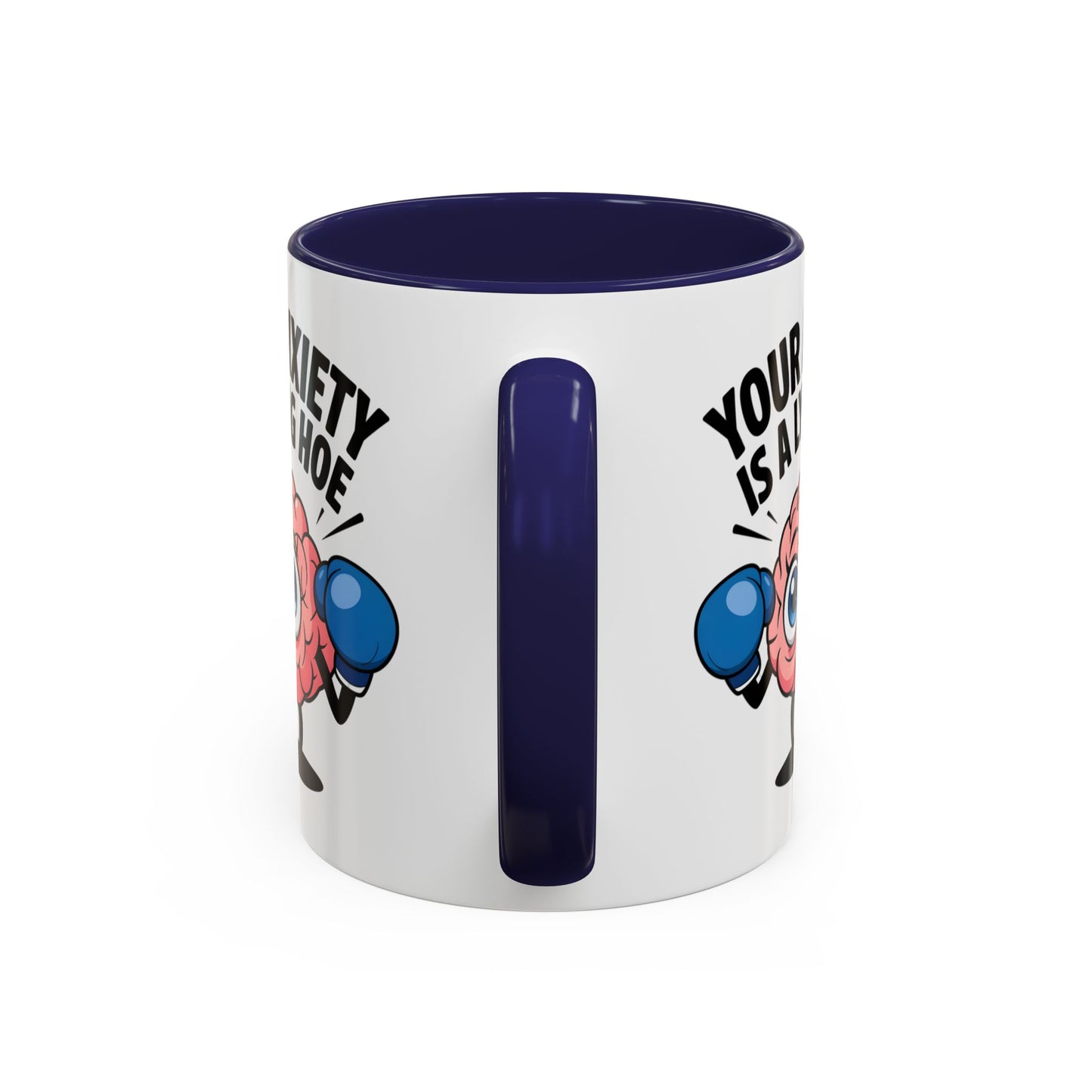 Adult Mug - Your Anxiety Is a Lying Hoe