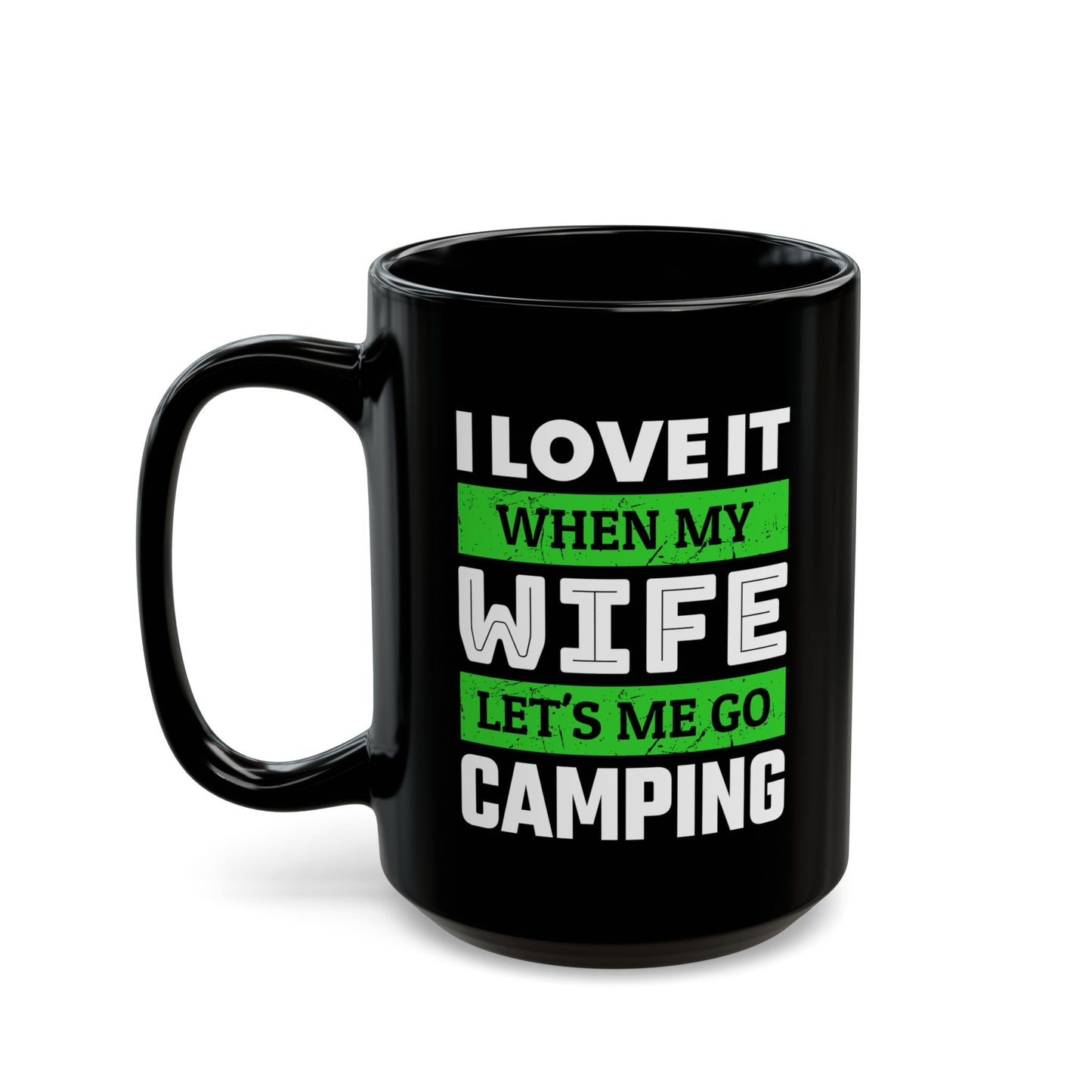 Adventure Mug - I Love It When My Wife
