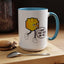 Humor Mug - I Hope You Step On Me