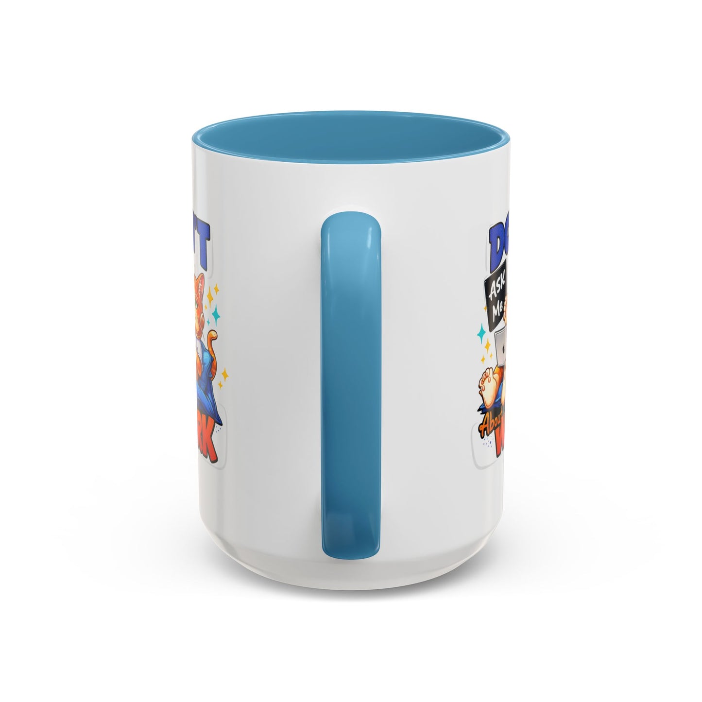 Office Mug - Don't Ask Me About Work