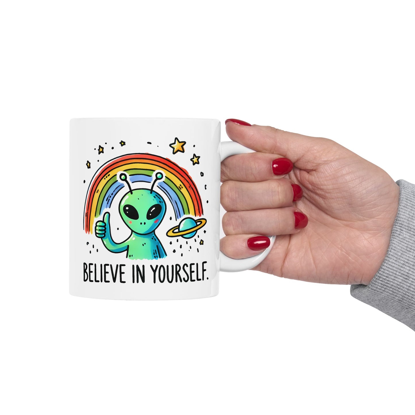 Motivation Mug - Believe in Yourself Alien