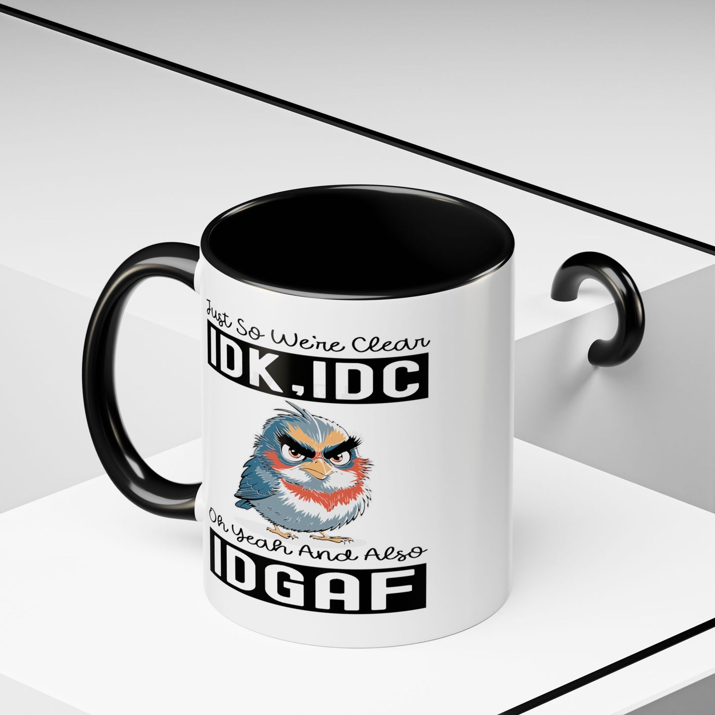 Humor Mug - Just So We're Clear