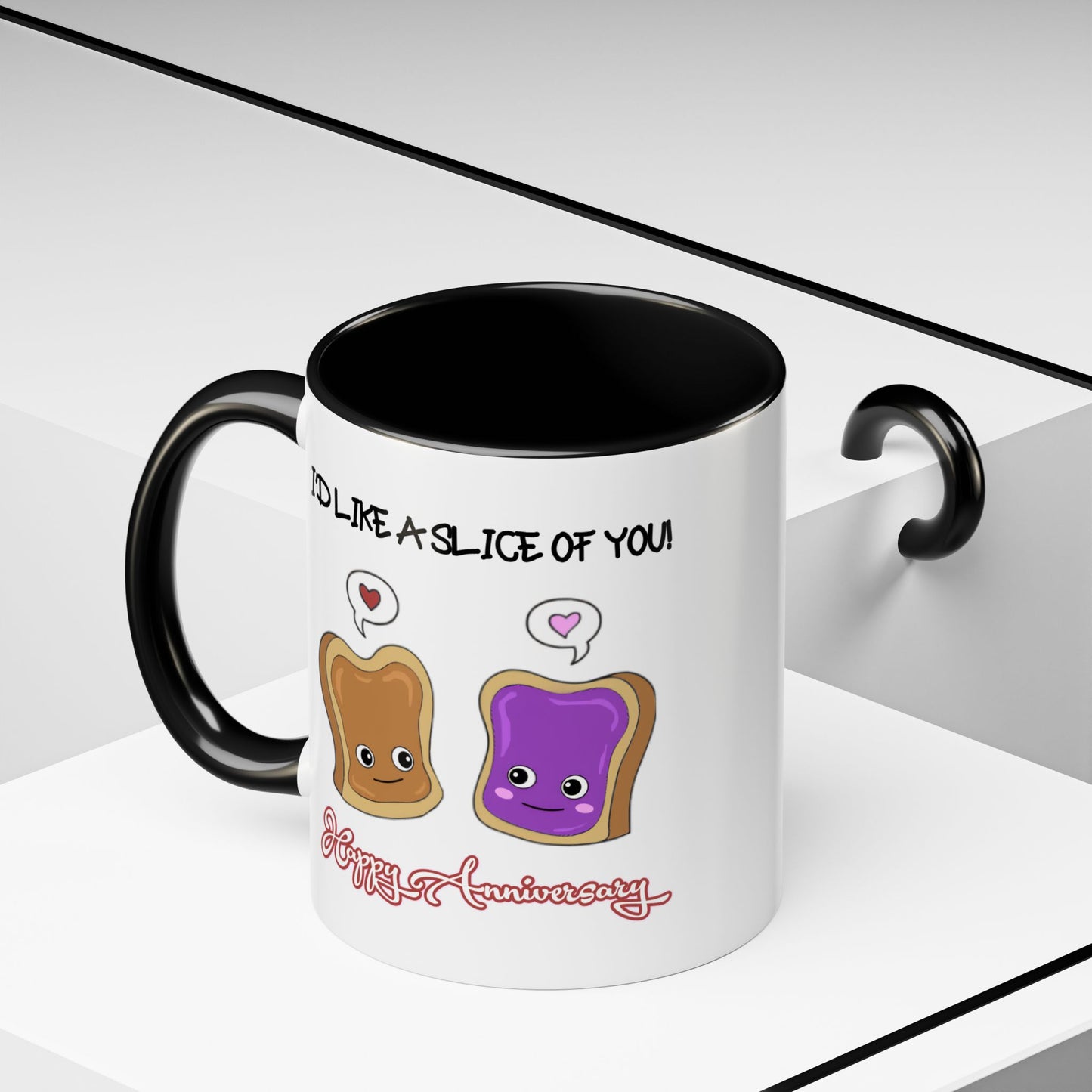 Anniversary Mug - I'd Like a Slice of You