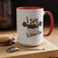 Humor Mug - I Still Love You