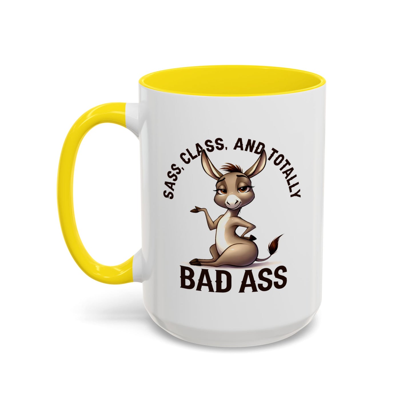 Humor Mug - Sass, Class And Totally Bad Ass Female