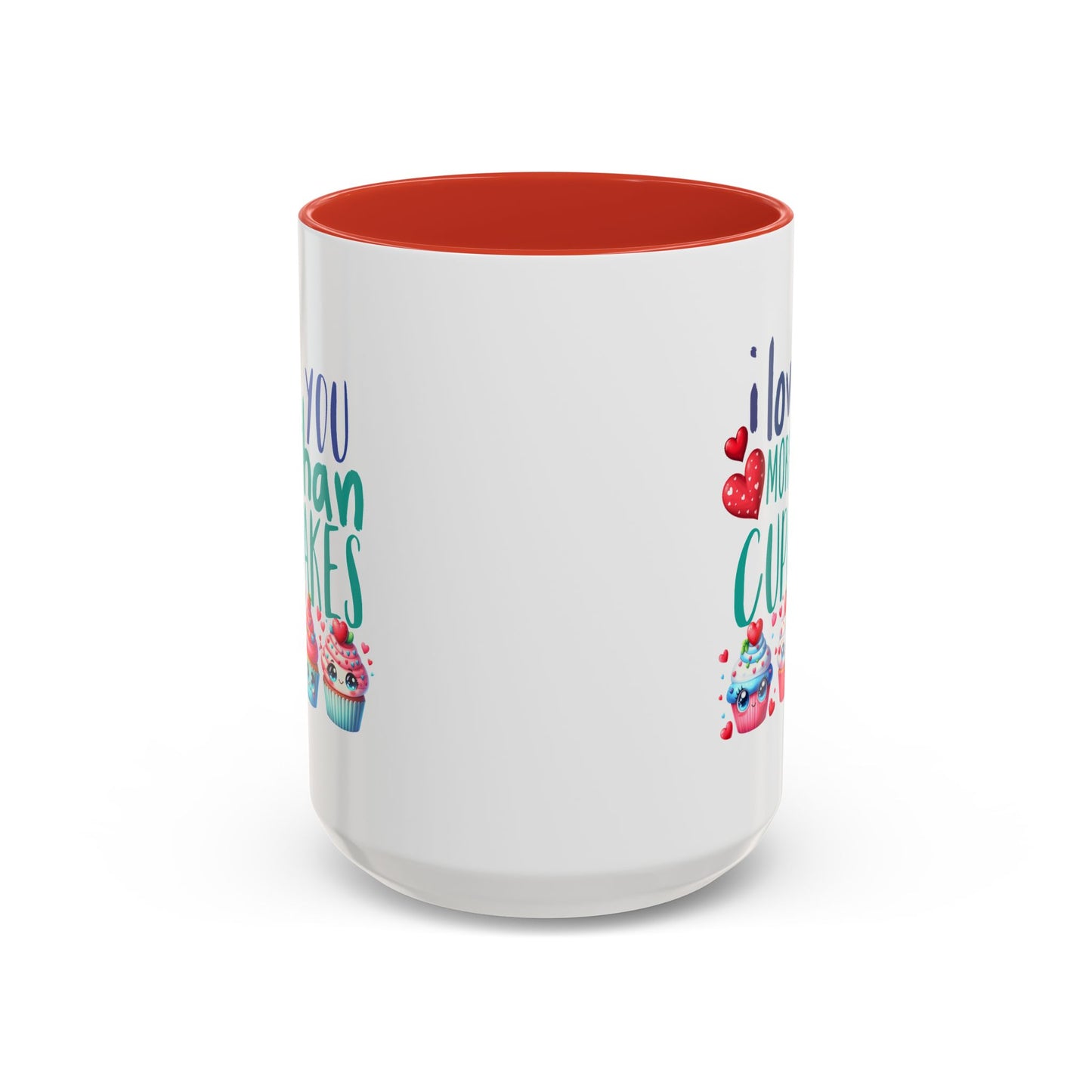 Anniversary Mug - I Love You More Than Cupcakes