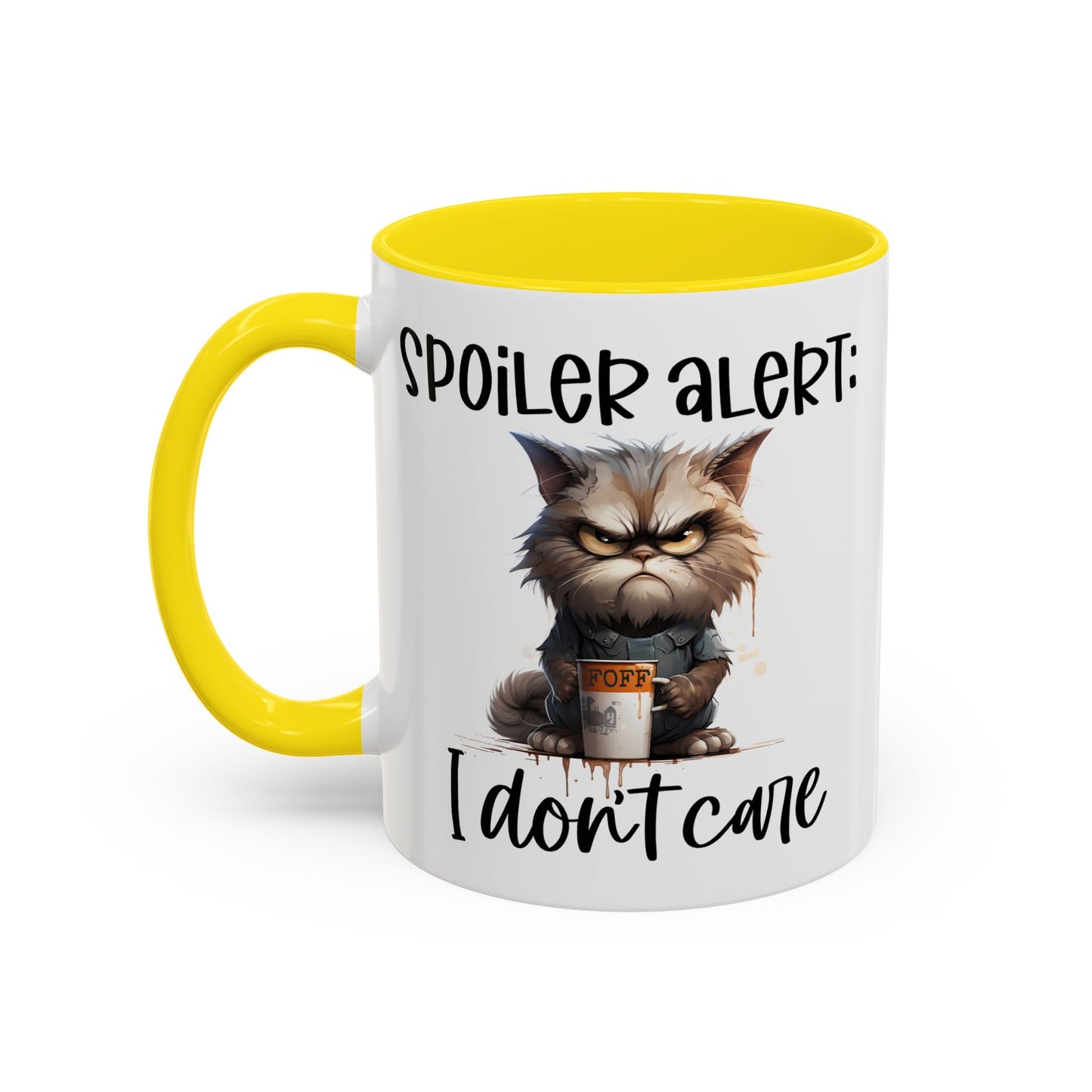 Humor Mug - Spoiler Alert I Don't Care