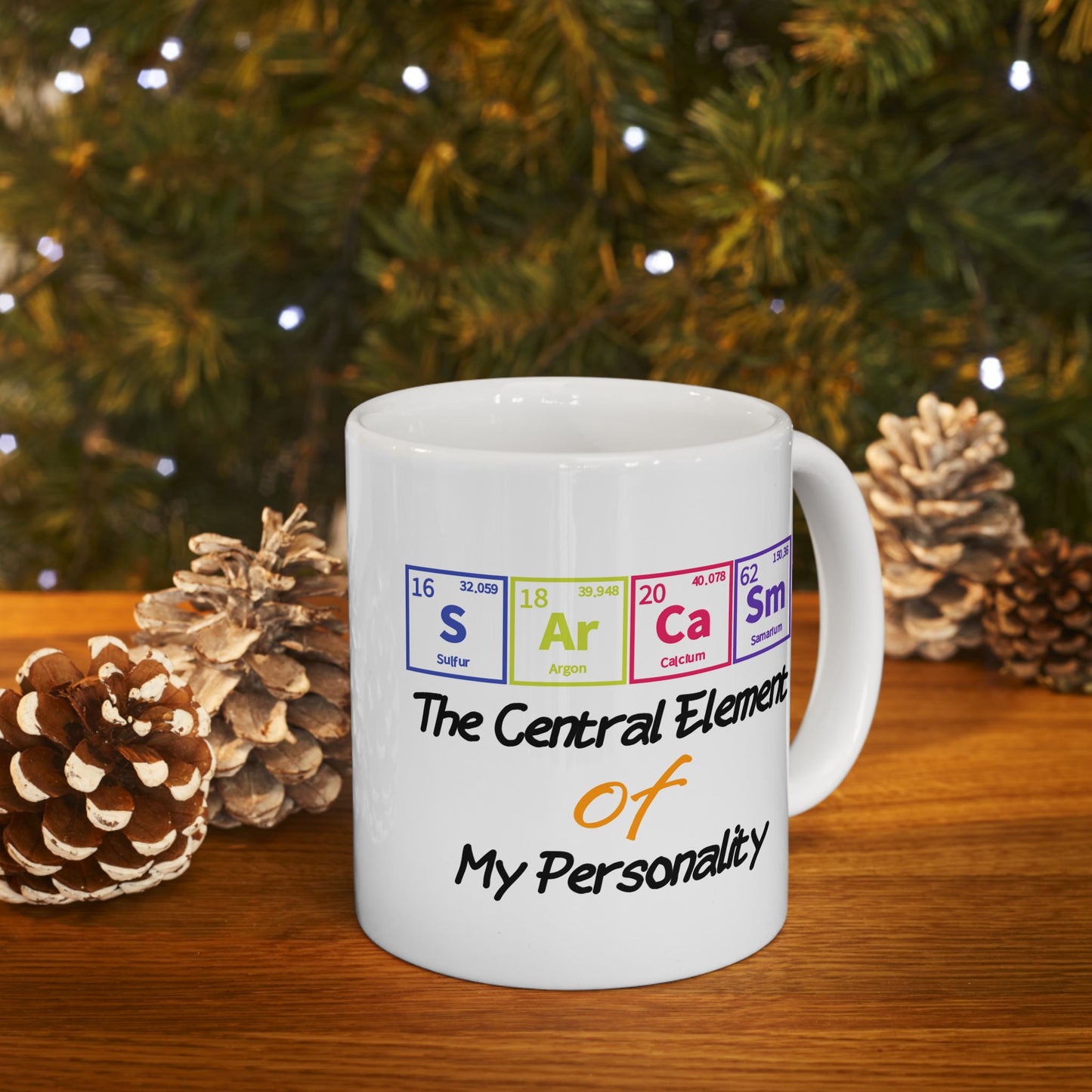 Humor Mug - Sarcasm The Central Element