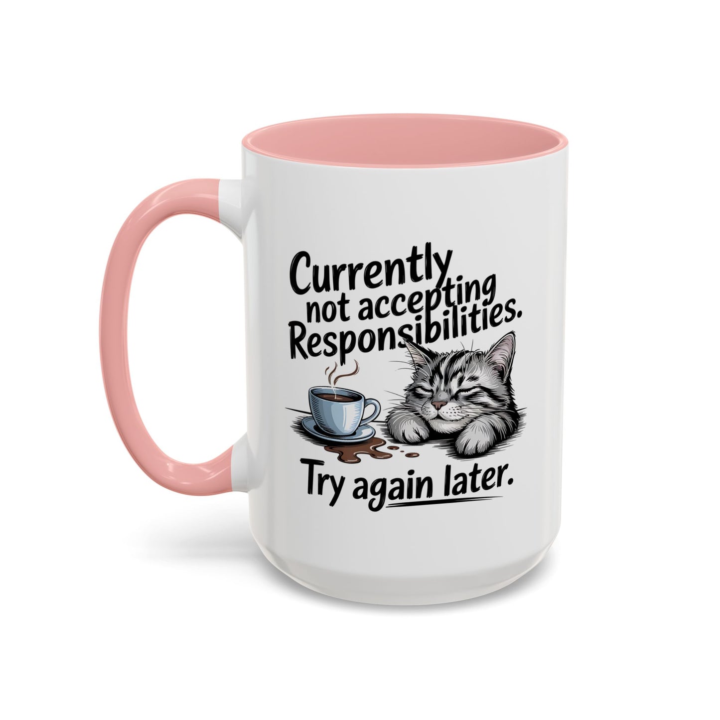 Animal Mug - Currently Not Accepting Responsibilities