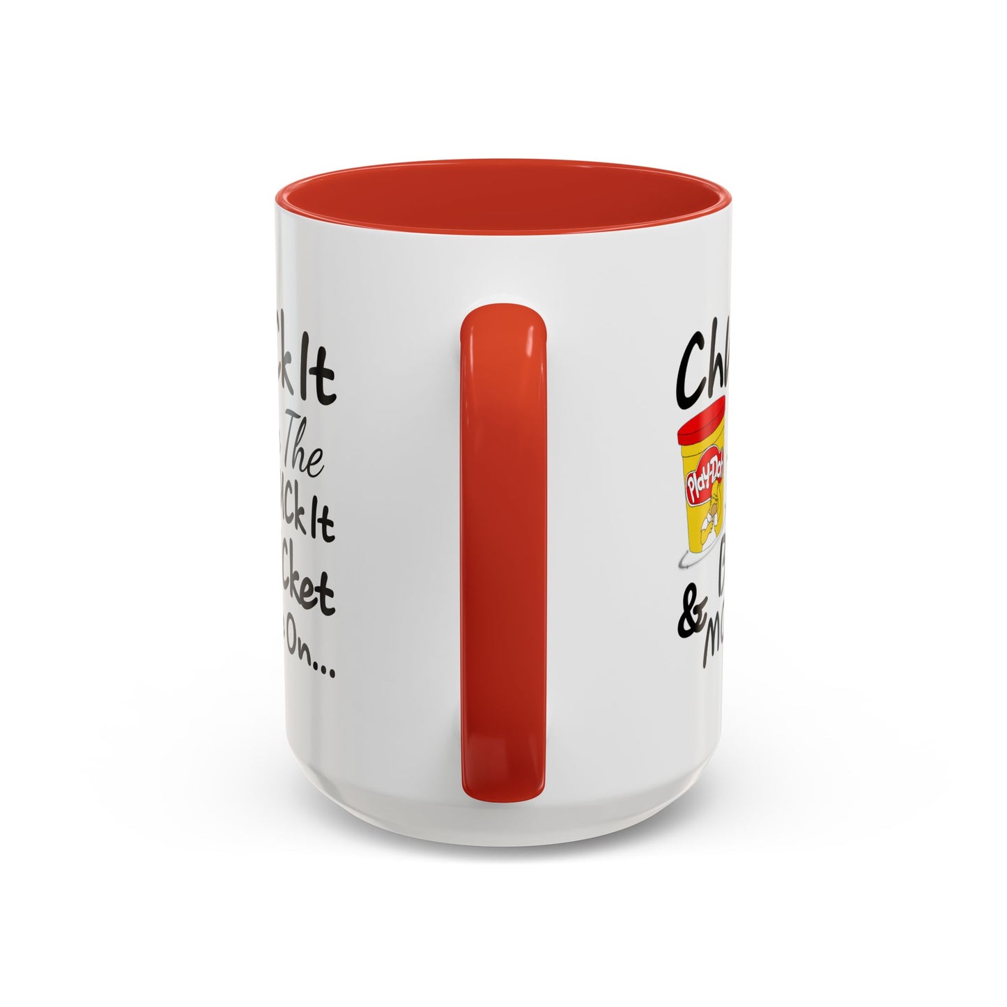 Adult Mug - Chuck It in The Fuck it Bucket