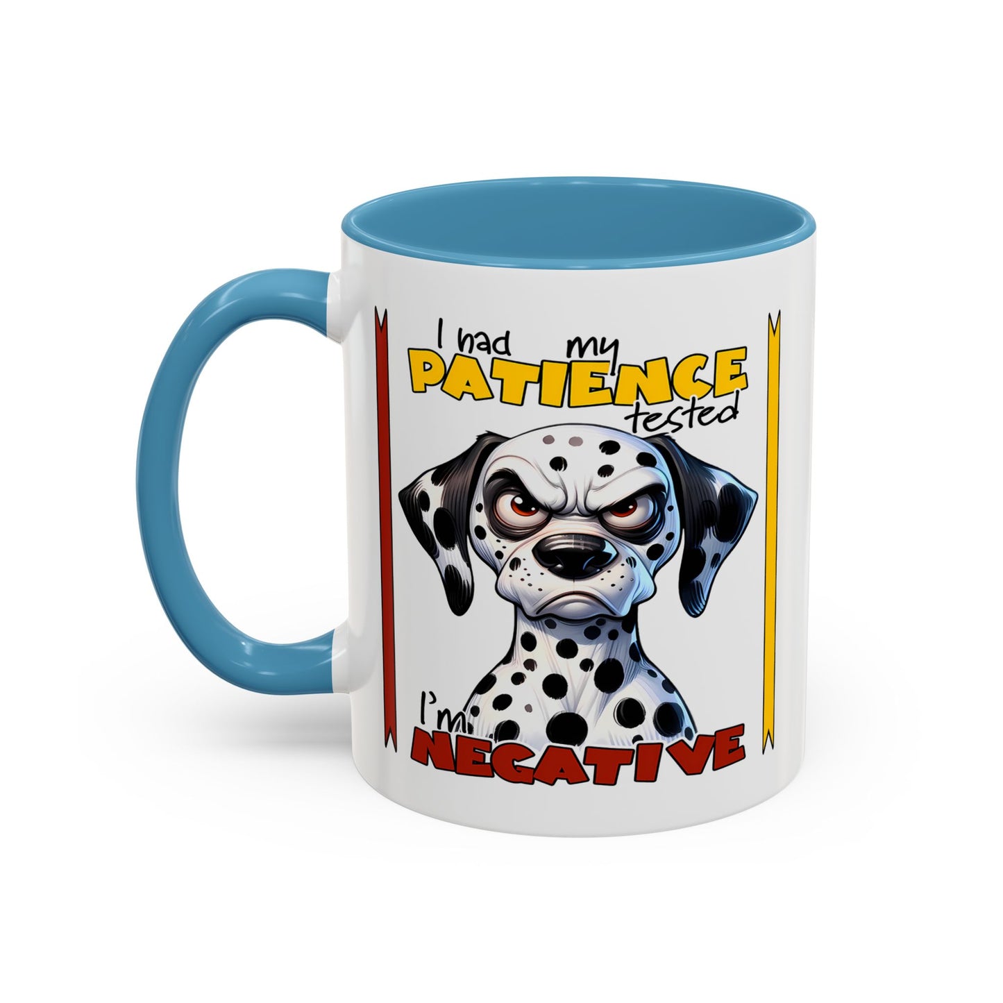Humor Mug - I Had My Patience Tested