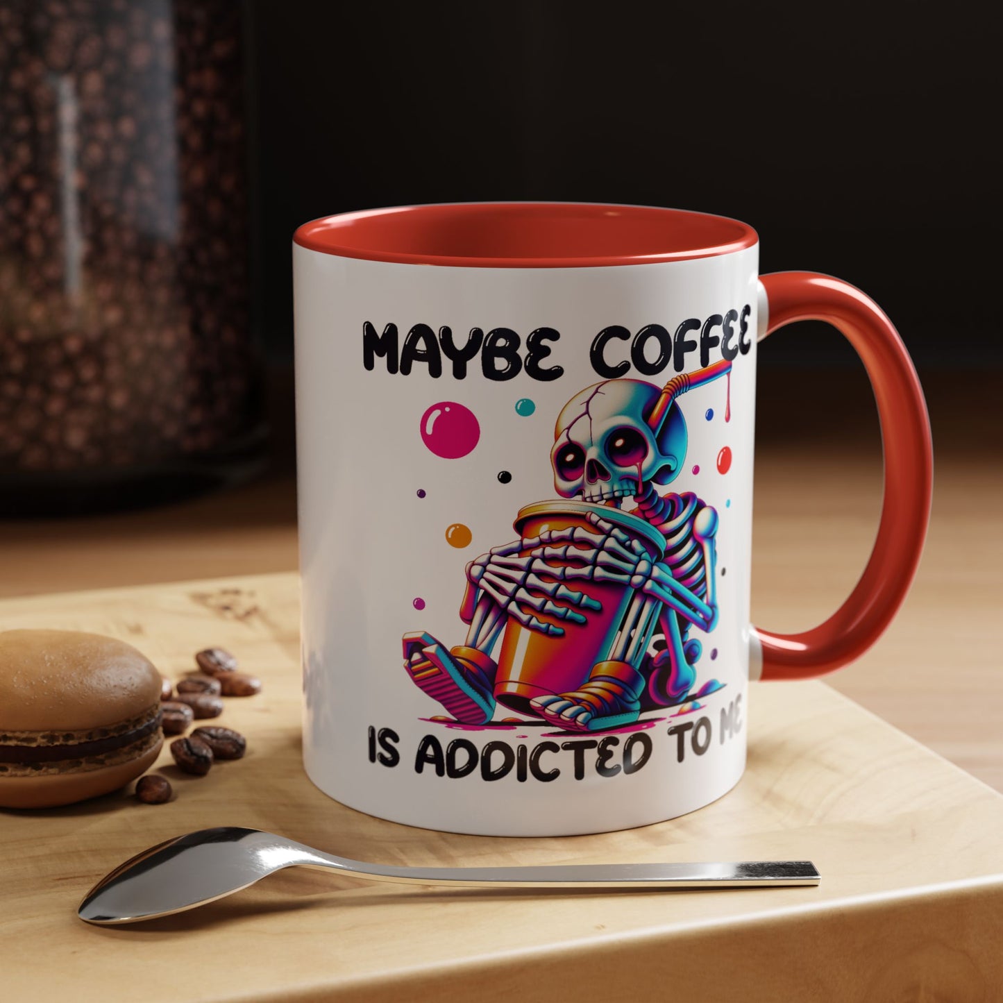 Adult Mug - Maybe Coffee Is Addicted To Me