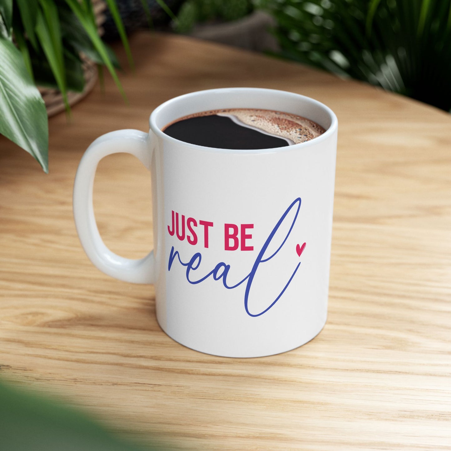 Wellness Mug - Just Be Real