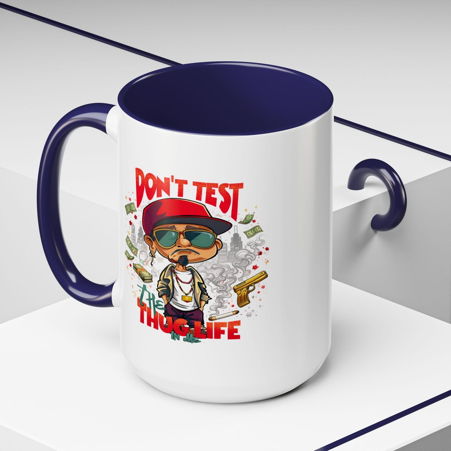 Humor Mug - Don't Test The Thug