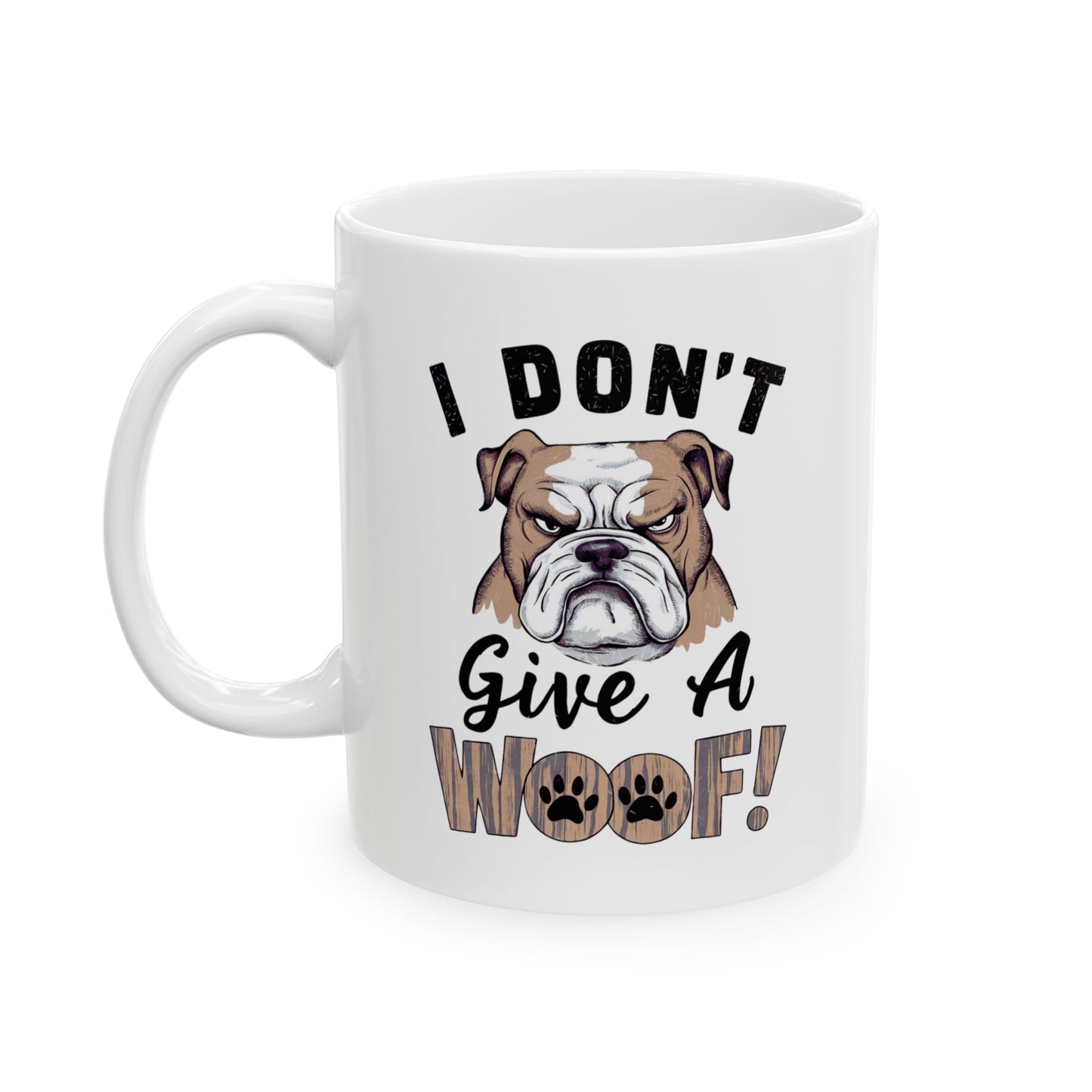 Animal Mug - I Don't Give A Woof!