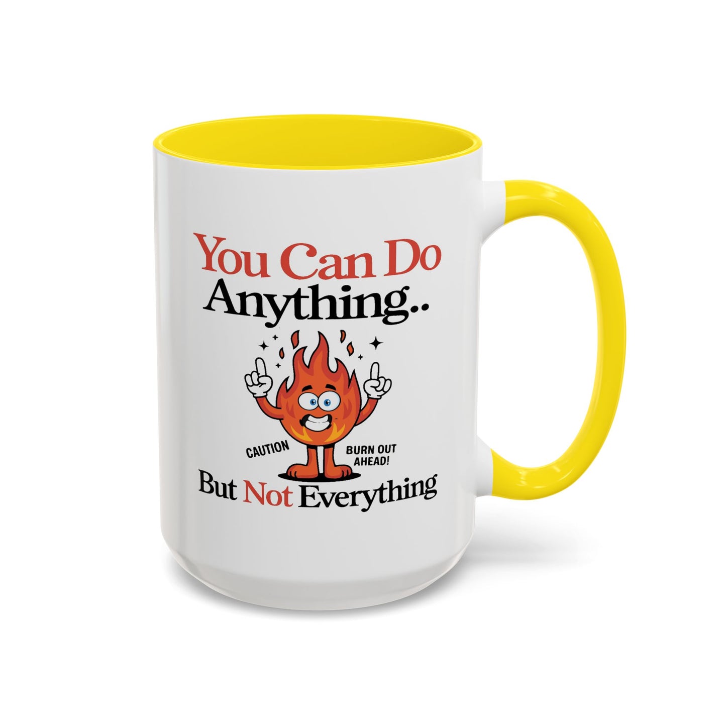 Humor Mug - You Can Do Anything