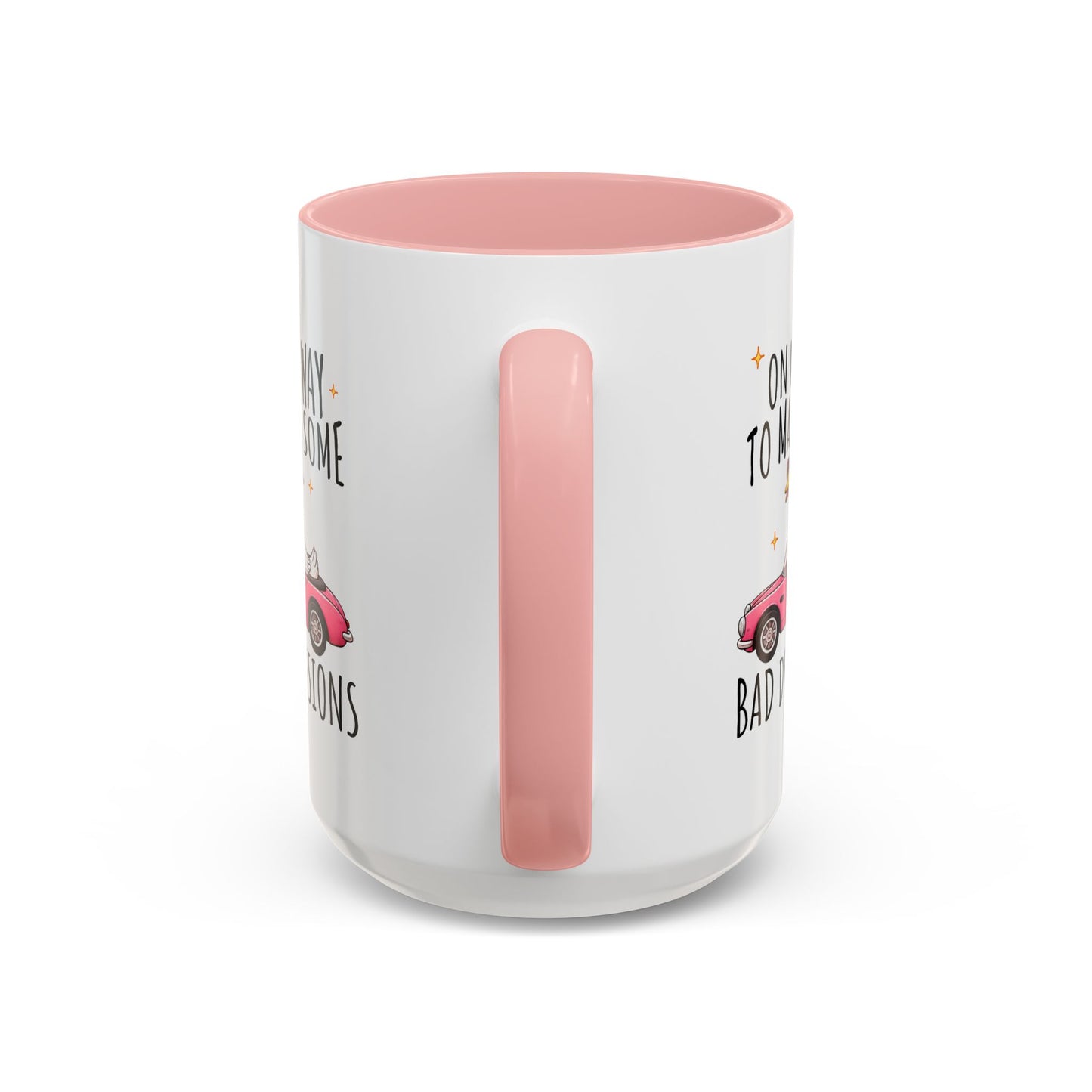Humor Mug - On My Way to Make