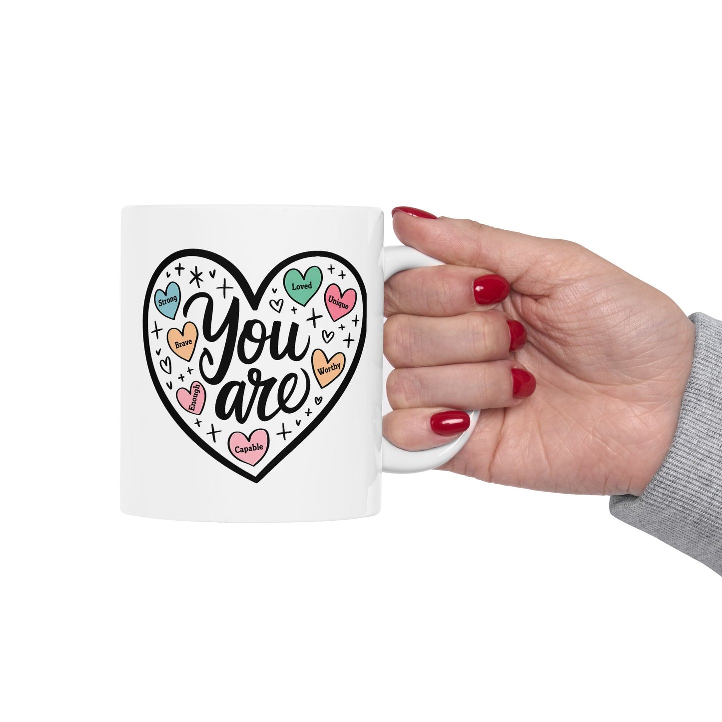 Motivation Mug - You Are Heart
