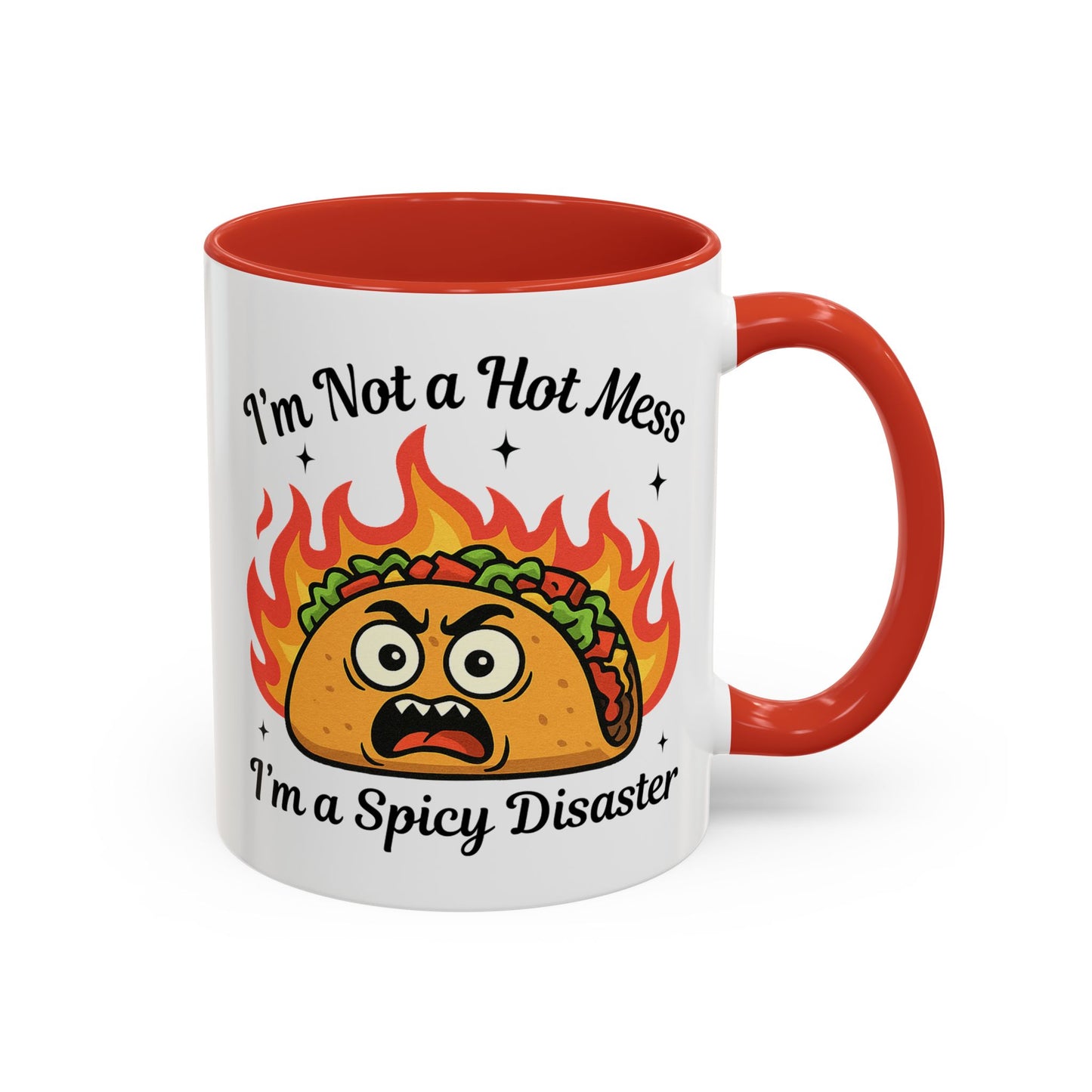 Humor Mug - I'm Not a Hot Mess