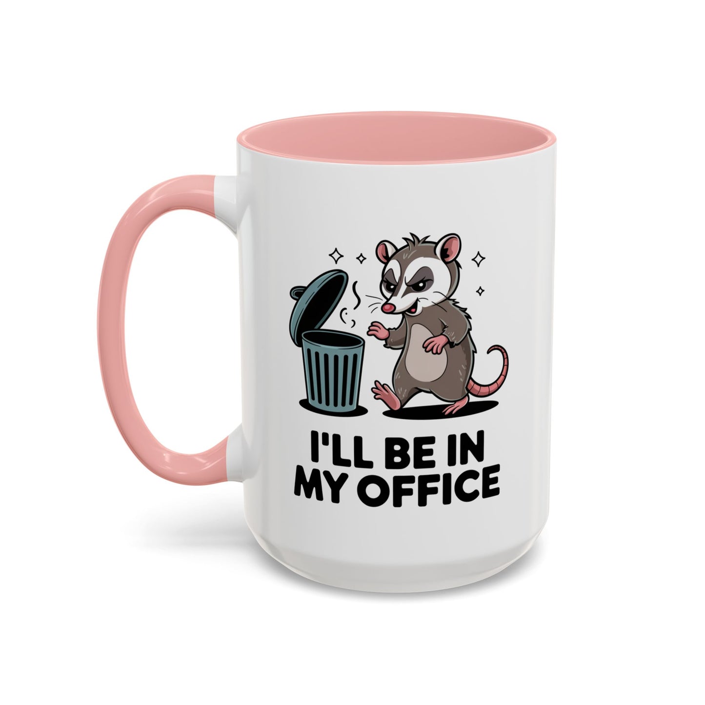 Office Mug - I'll Be In My Office