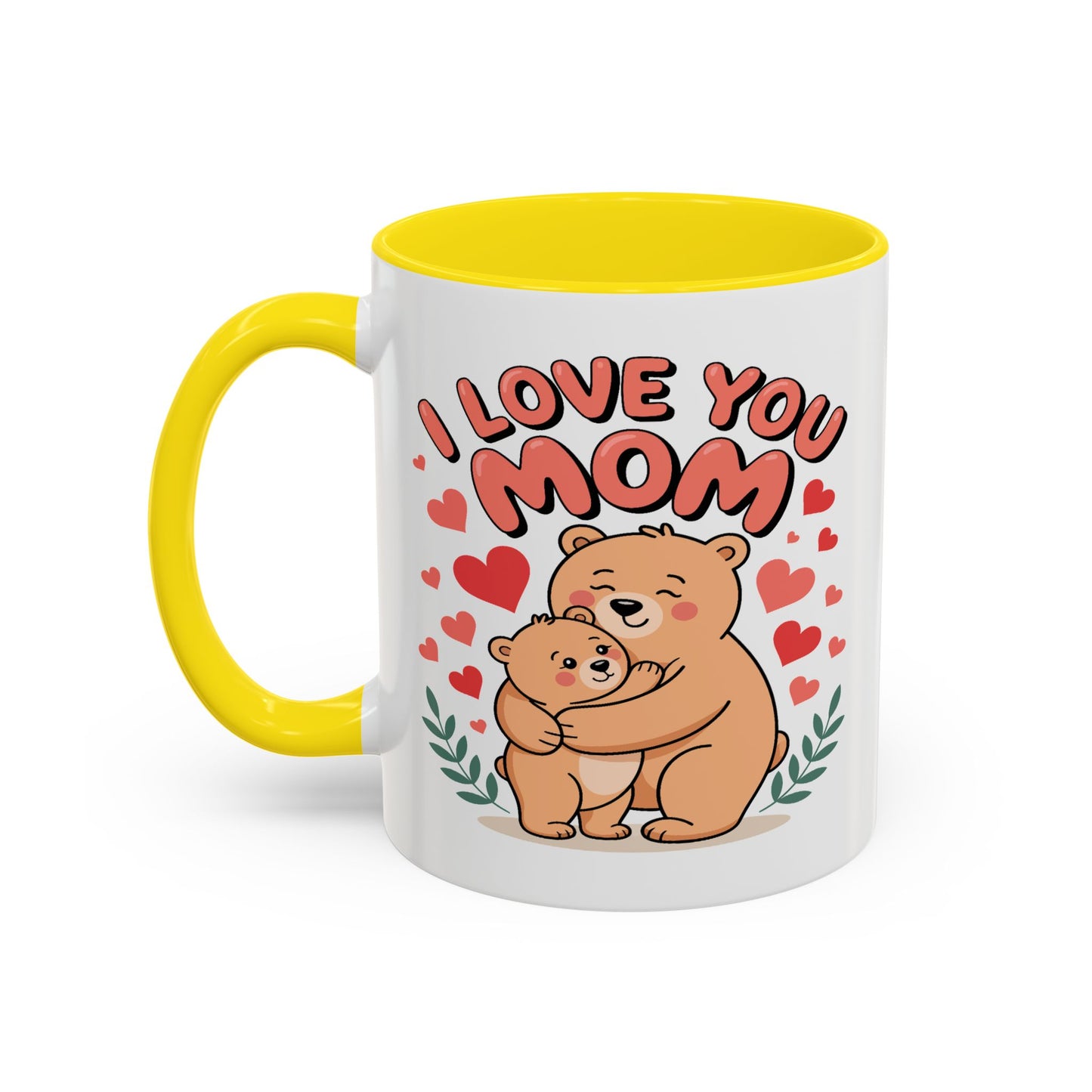 Mother's Day Mug - I Love You Mom Bear