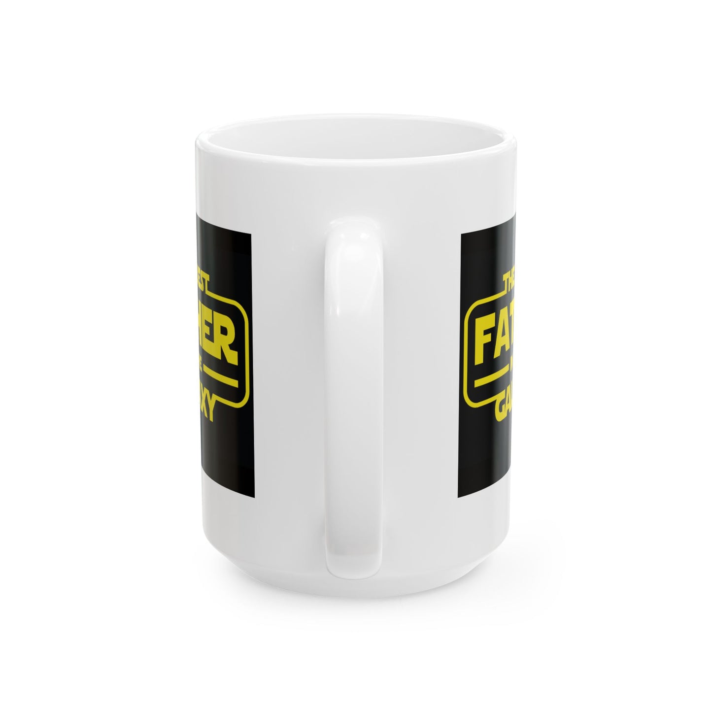 Father's Day Mug - The Best Father in the Galaxy