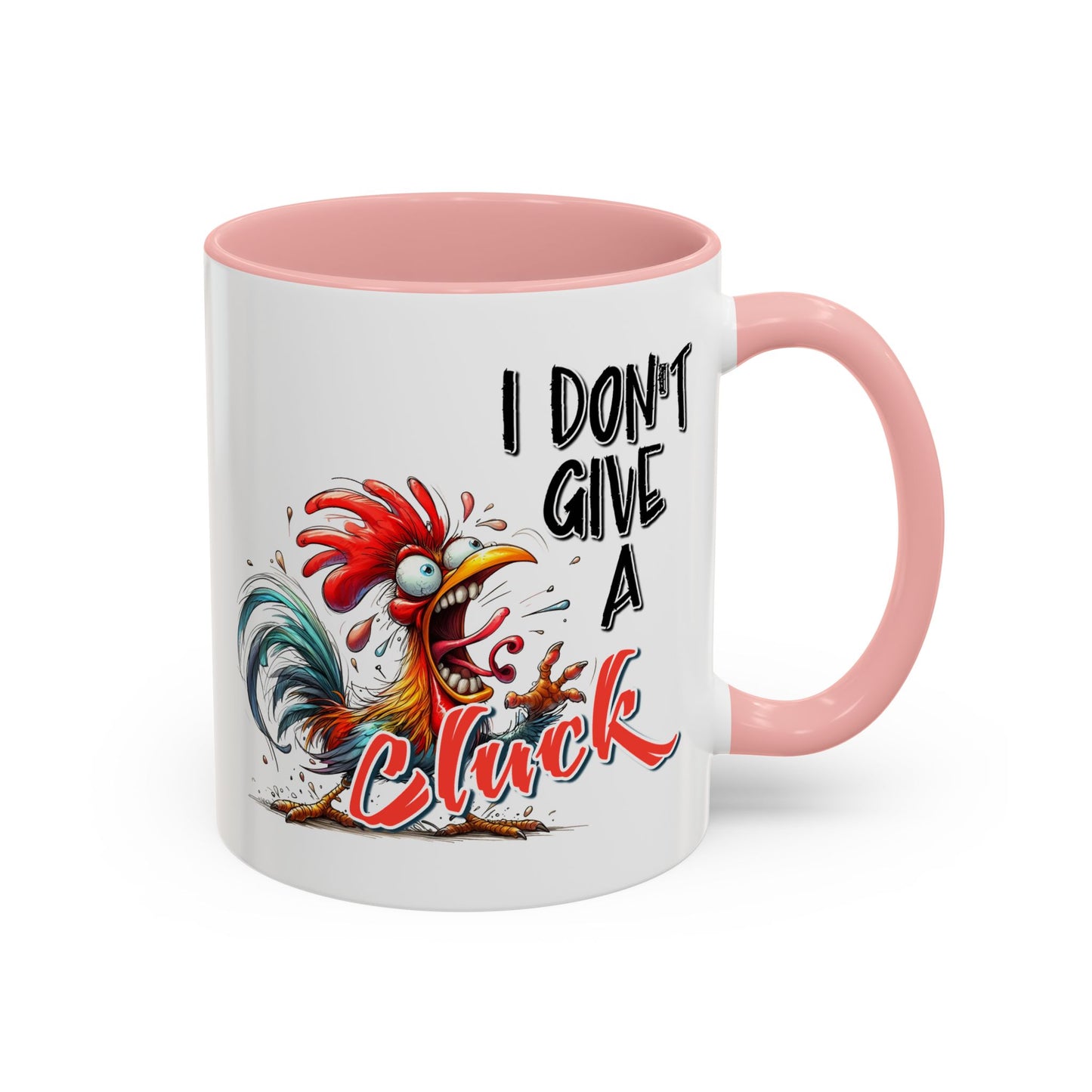 Humor Mug - I Don't Give A Cluck