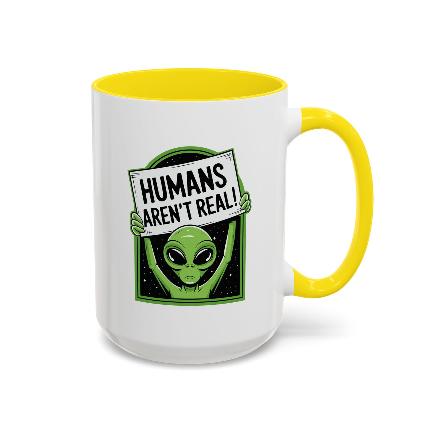 Alien Mug - Humans Aren't Real