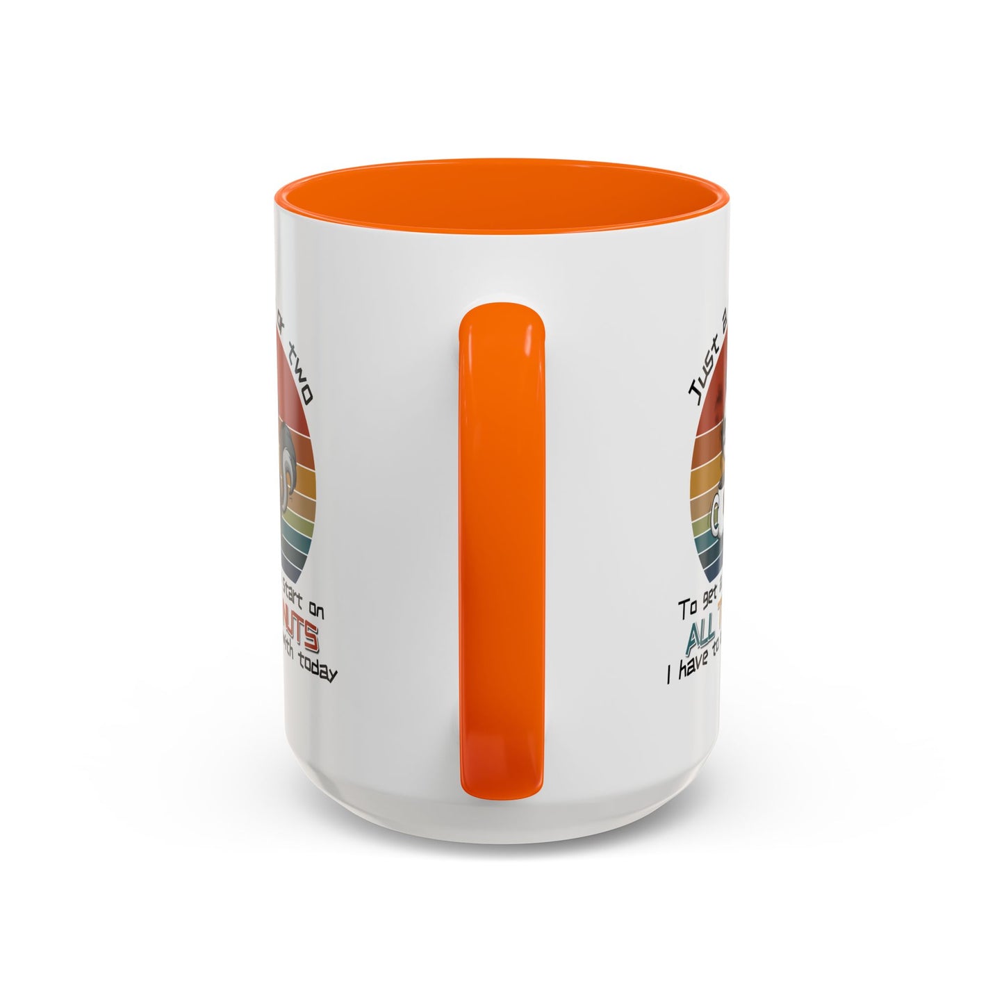 Humor Mug - Just a Cup or Two