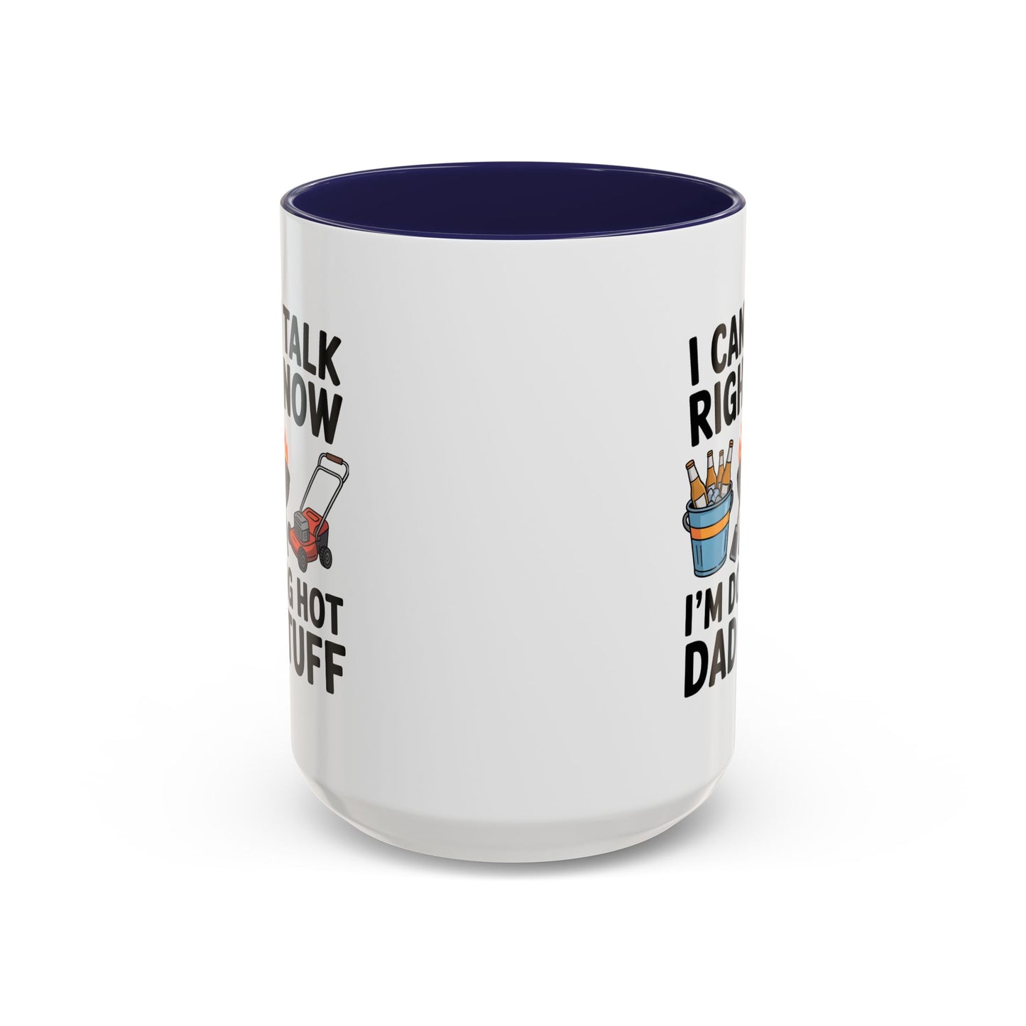 Father's Day Mug - I Can't Talk