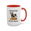 Humor Mug - Moo B*tch Get Out of the Way