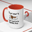Humor Mug - I'll Get Over It Dog