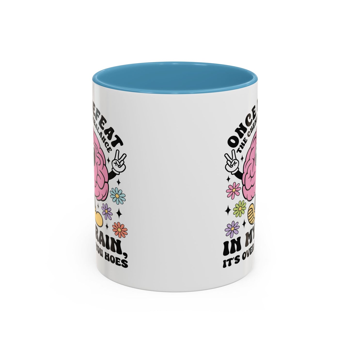 Humor Mug - Once I Defeat This Chemical Imbalance