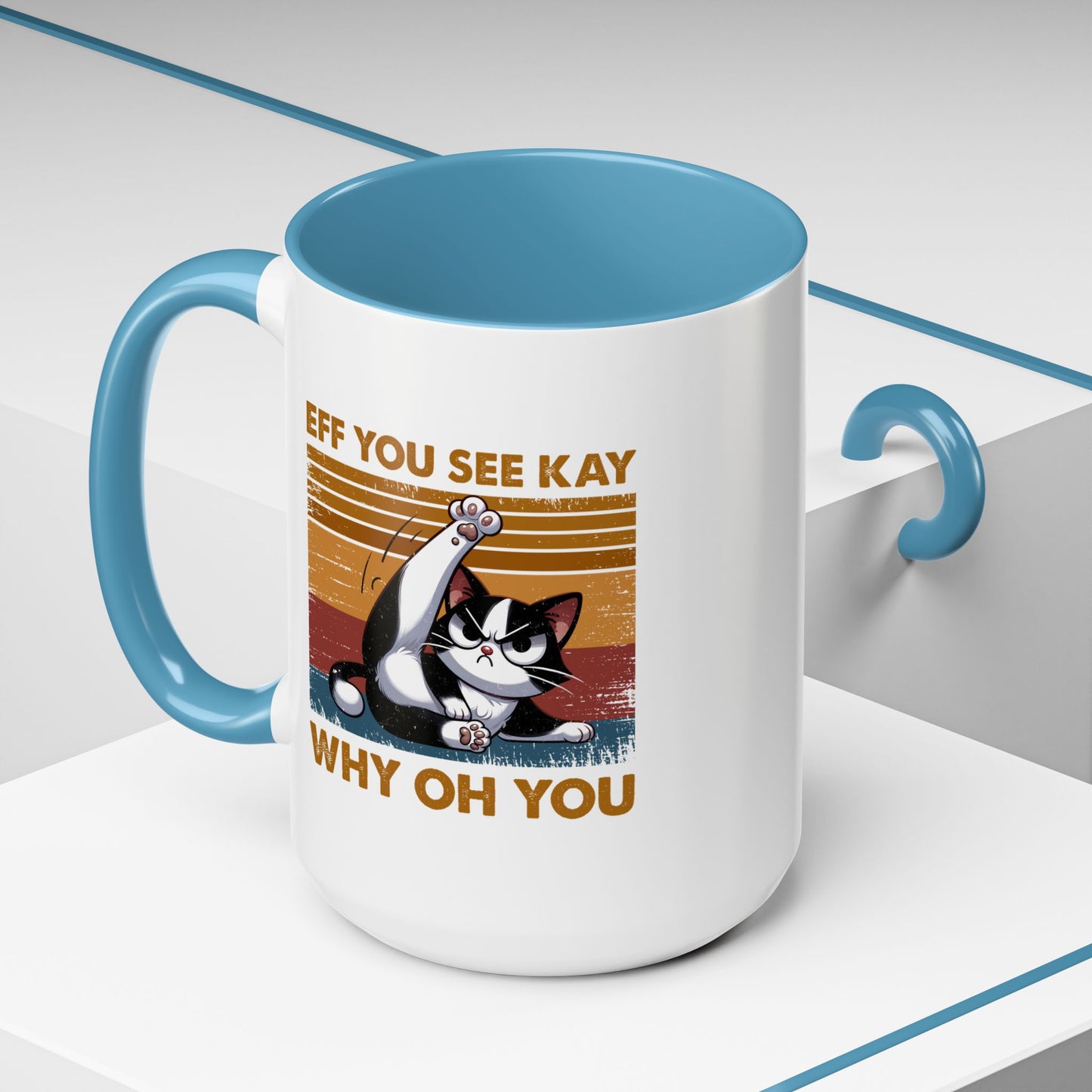 Humor Mug - Eff You See Kay Why Oh You