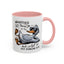 Humor Mug - Whatever Life Throws At You