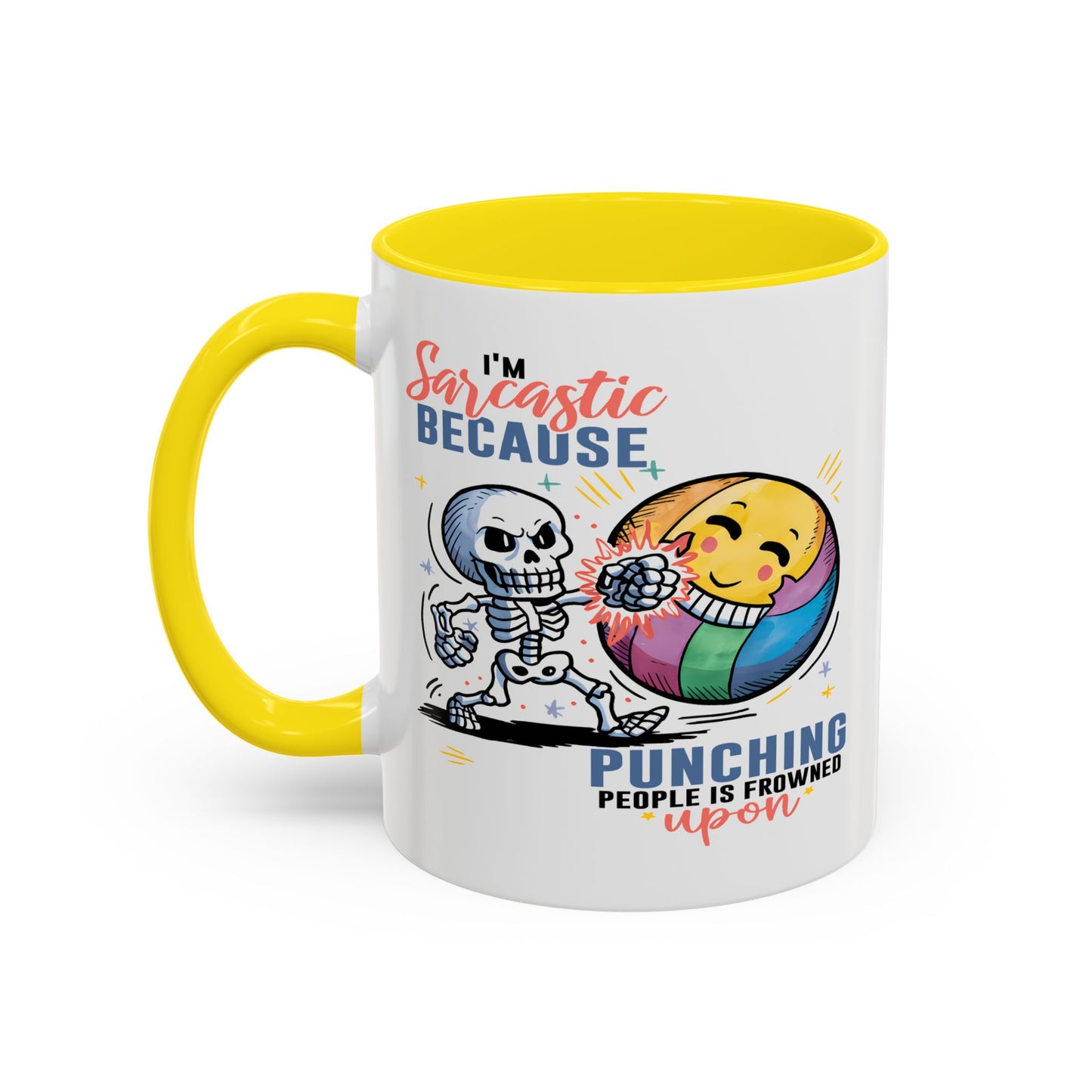Humor Mug - I'm Sarcastic Because