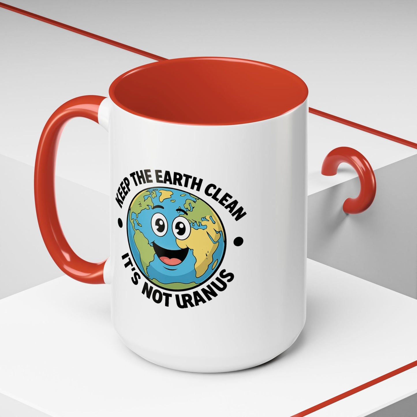 Humor Mug - Keep The Earth Clean