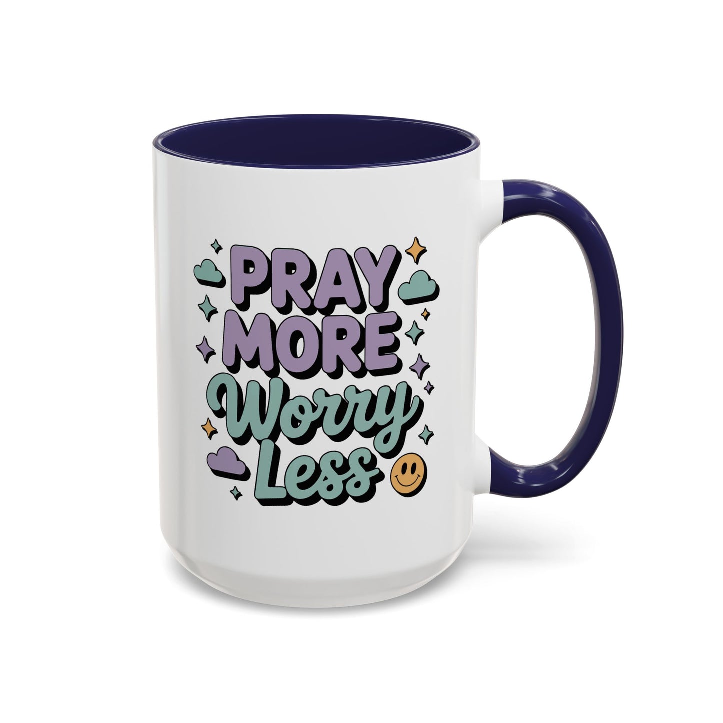 Motivation Mug - Pray More Worry Less