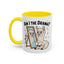 Humor Mug - Am I The Drama